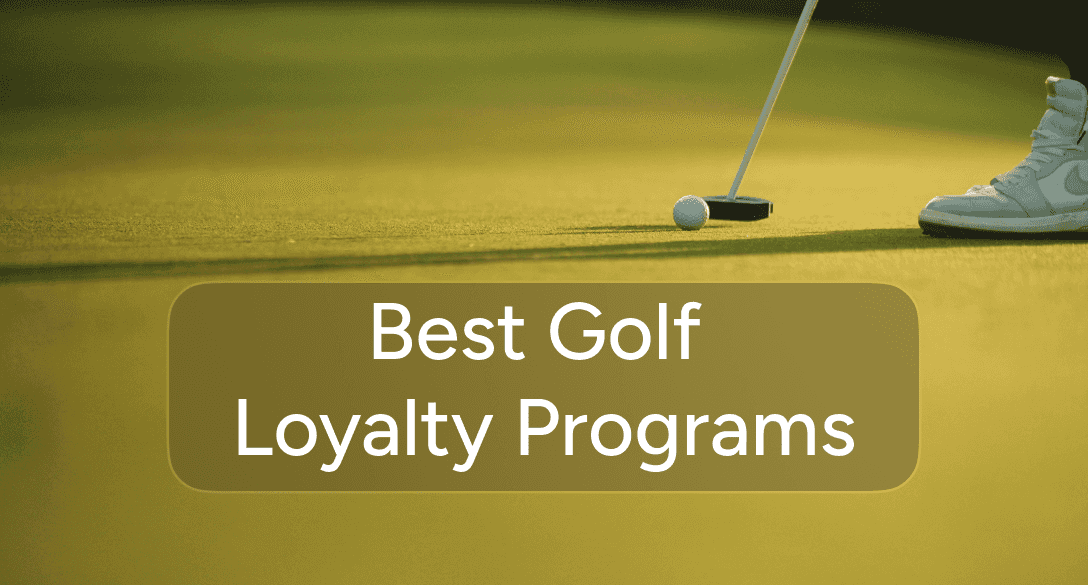 Best Golf Loyalty Programs 2026: Who Actually Rewards You To Play?
